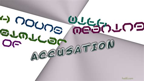 accusation noun .